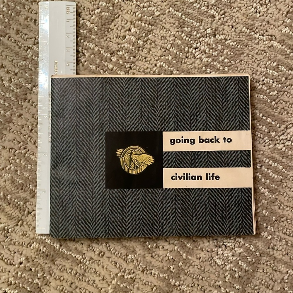 Going Back To Civilian Life Booklet August 1945